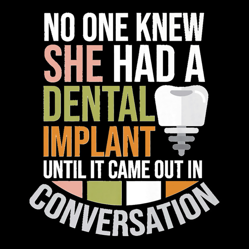 No One Knew She Had A Dental Implant Premium Pocket T-shirt | Artistshot