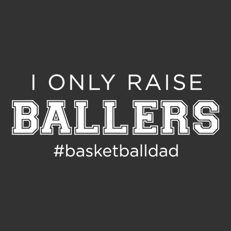 Fun I Only Raise Ballers Dad Basketball Coach Sporting Gift T Shirt Baby Bodysuit | Artistshot