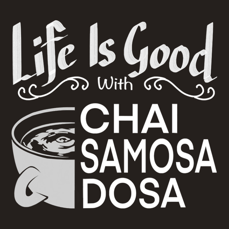 India Food Culture Chai Samosa Desi Humor Funny T Shirt Tank Top by RomanAllen89 | Artistshot