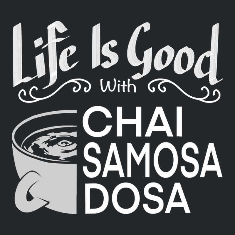 India Food Culture Chai Samosa Desi Humor Funny T Shirt Crewneck Sweatshirt by RomanAllen89 | Artistshot