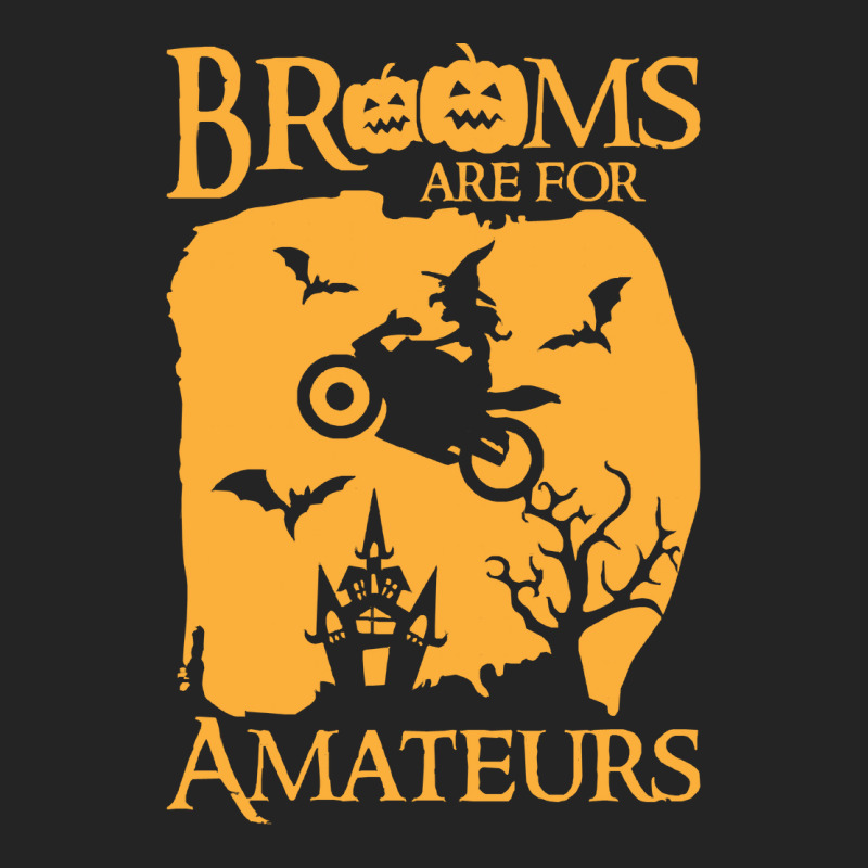 Halloween T  Shirt Brooms Are For Amateurs Funny Halloween T  Shirt 3/4 Sleeve Shirt by savannasavor | Artistshot