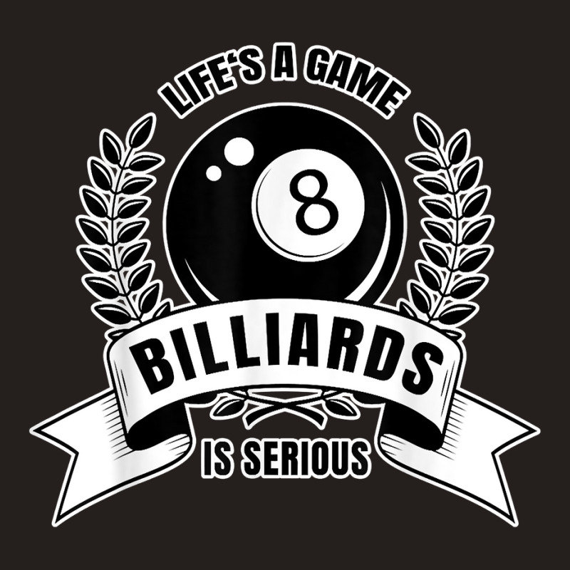 Billiards Saying For Billiard Player T Shirt Tank Top | Artistshot