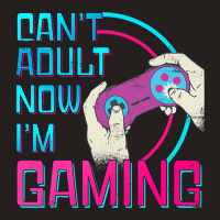 Can't Adult Now I'm Gaming  Controller Funny Video Games Tank Top | Artistshot