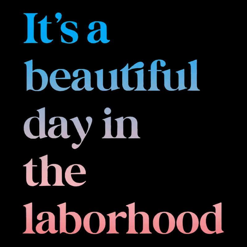 It S A Beautiful Day In The Laborhood Labor Delivery Retro T Shirt Men's 3/4 Sleeve Pajama Set by RomanAllen89 | Artistshot