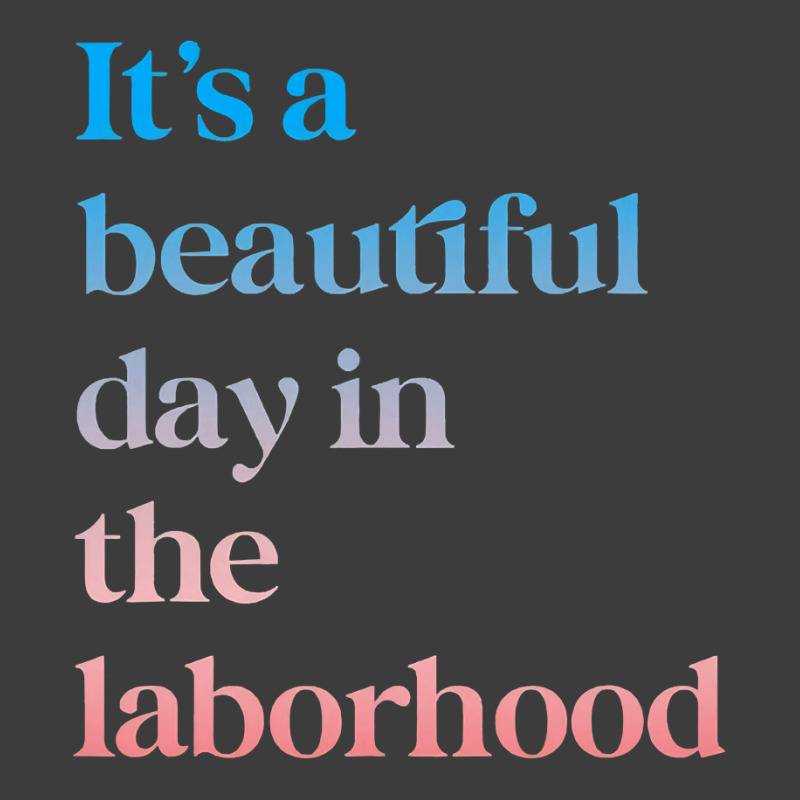 It S A Beautiful Day In The Laborhood Labor Delivery Retro T Shirt Men's Polo Shirt by RomanAllen89 | Artistshot