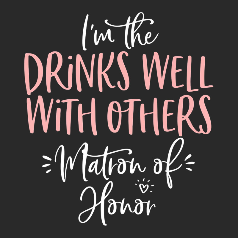 Drinks Well With Others Matron Of Honor Bachelorette Party Premium T S Toddler T-shirt by sugruewxrivestsxe | Artistshot