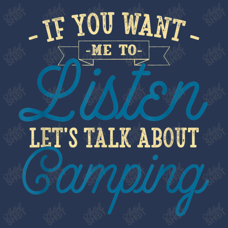 You Want Me To Listen Lets Talk About Camping Funny Camper My Favorite Men Denim Jacket By