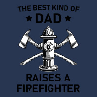 Firefighting T  Shirt The Best Kind Of Dad Raises A Firefighter   Fire Men Denim Jacket | Artistshot