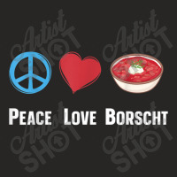 Peace Love Borscht - Slavic Soup Borscht Day Gifts Ladies Fitted T-shirt | Artistshot