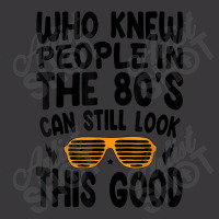 Who Knew People In The 80's Can Still Look This Good Mens Best Ladies Curvy T-shirt | Artistshot