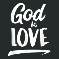 God Is Love  Modern Lettering T Shirt & Gift S000136 Women's Triblend Scoop T-shirt | Artistshot