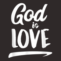 God Is Love  Modern Lettering T Shirt & Gift S000136 Racerback Tank | Artistshot