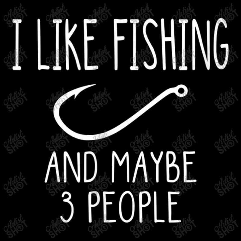 I Like Fishing And Maybe 3 People Fishing Gear T Shirt Pocket T-Shirt by Maria_Jezierski | Artistshot