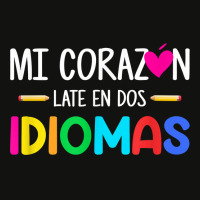 Mi Corazon Late En Dos Idiomas, Bilingual Spanish Teacher T Shirt Scorecard Crop Tee | Artistshot