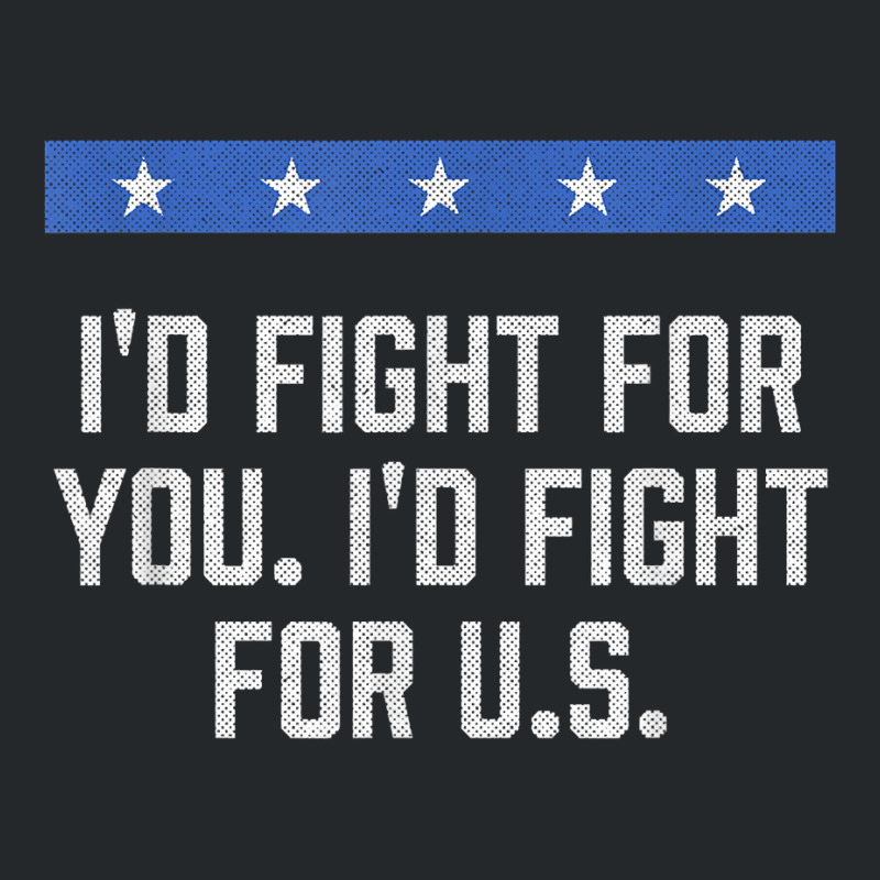 I'd Fight For Us Patriotic American Patriotism Usa T Shirt Crewneck Sweatshirt by roopeedwrich76 | Artistshot