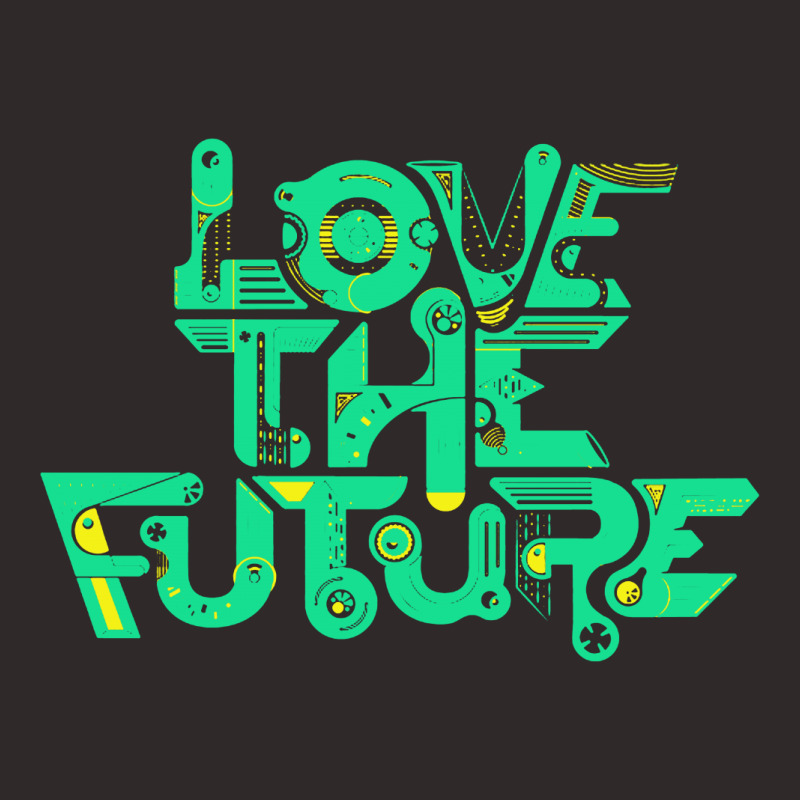 Love The Future Racerback Tank by Buckstore | Artistshot