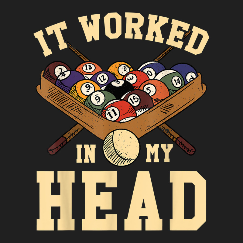 It Worked In My Head Amateurs Proffesional Billiards Player T Shirt Ladies Polo Shirt by sowleomballoucgp | Artistshot