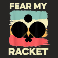 Fear My Racket Amateur Player Ladies Fitted T-shirt | Artistshot