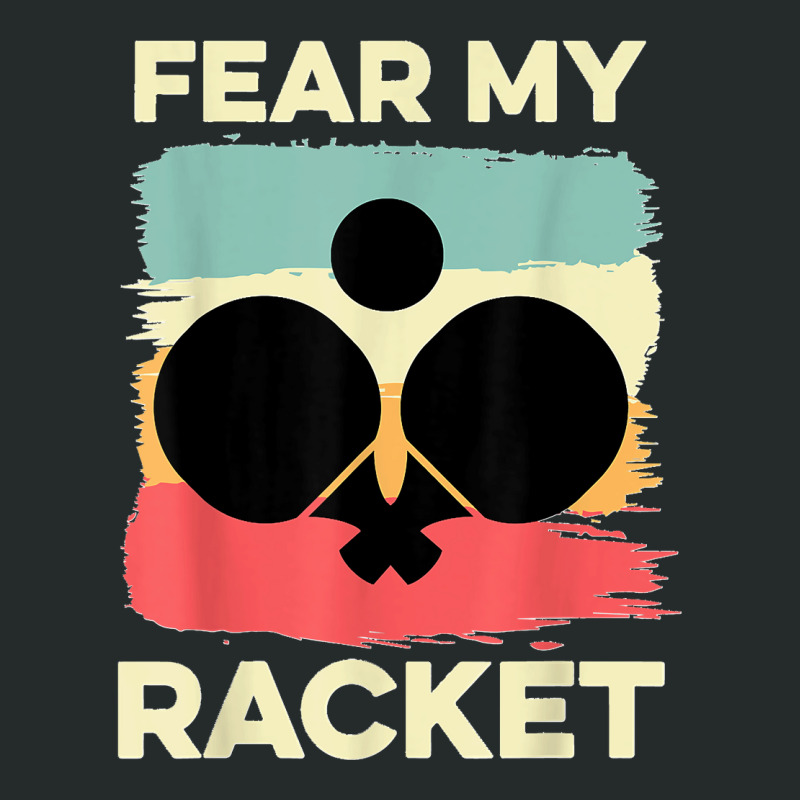 Fear My Racket Amateur Player Women's Triblend Scoop T-shirt by LeonelSalas | Artistshot