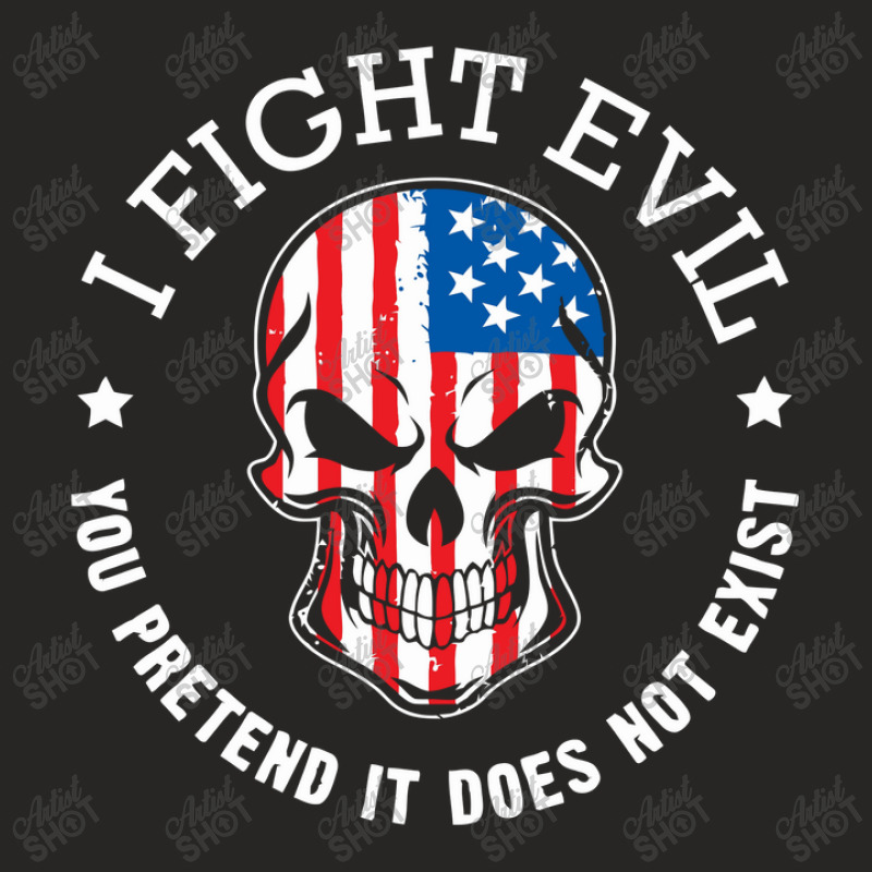 I Fight The Evil Funny Ladies Fitted T-Shirt by yudihap | Artistshot