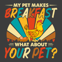 My Pet Makes Breakfast What About Your Pet Chicken Lover 55 Men's Polo Shirt | Artistshot