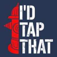 I'd Tap That Fire Hydrant  Funny Firefighter Adult Humor T Shirt Men Denim Jacket | Artistshot