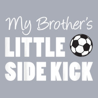 Kids My Brother's Little Side Kick Soccer Younger Sibling T Shirt Tank Dress | Artistshot