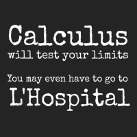 Calculus Tests Limit Go To L'hospital Funny Math T Shirt 3/4 Sleeve Shirt | Artistshot