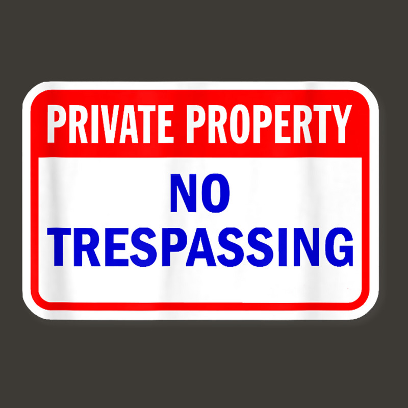 Private Property No Trespassing Funny T Shirt Bucket Hat by summeyveulricket | Artistshot