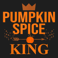 Pumpkin Spice King Coffee Lover Halloween & Thanksgiving T Shirt Classic T-shirt | Artistshot