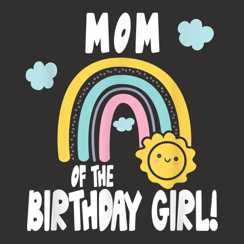 Rainbows & Sunshine Birthday Party Mom Of The Birthday Girl T Shirt Champion Hoodie | Artistshot