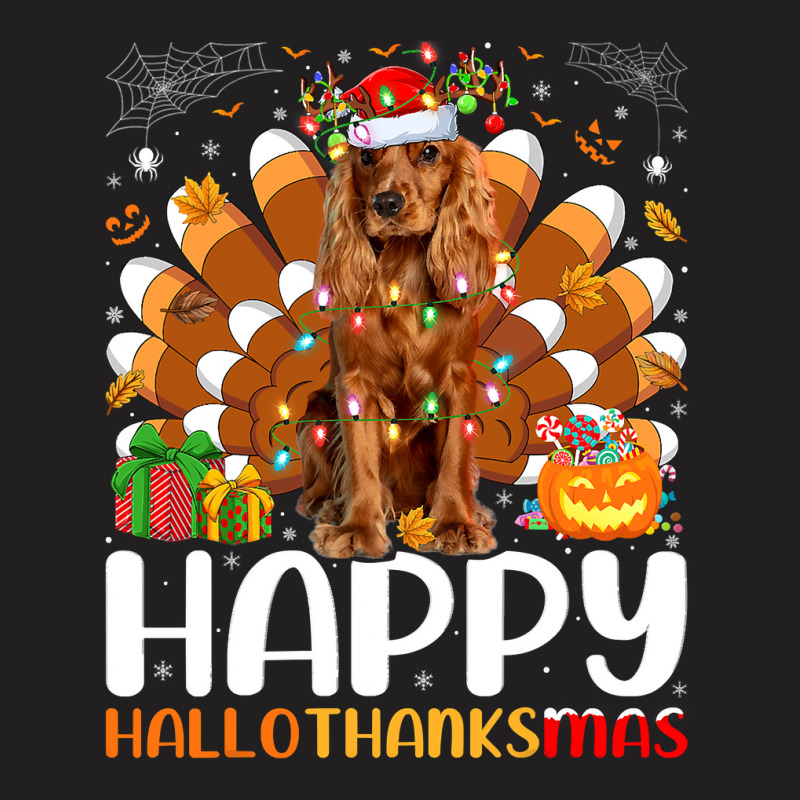 Cocker Spaniel Dog Halloween Christmas Happy Hallothanksmas T-Shirt by pester | Artistshot