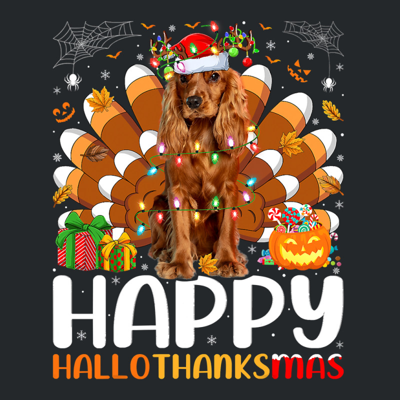 Cocker Spaniel Dog Halloween Christmas Happy Hallothanksmas Crewneck Sweatshirt by pester | Artistshot