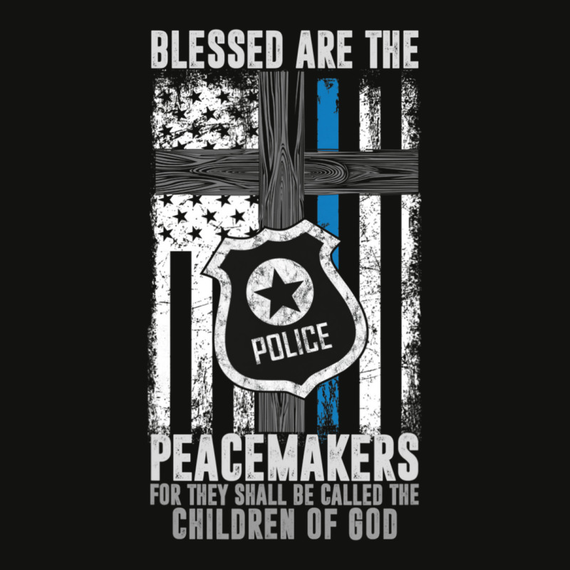 Blessed Are The Peacemakers Police Officer Blue Line Scorecard Crop Tee | Artistshot