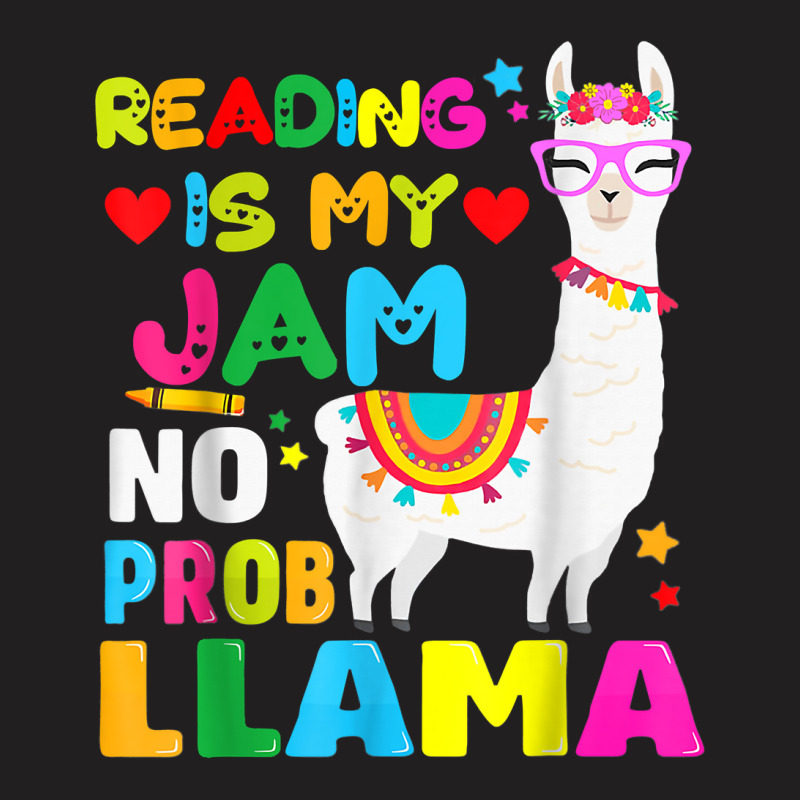 Read Teacher No Prob Llama Rainbow   Reading Is My Jam T Shirt T-shirt | Artistshot