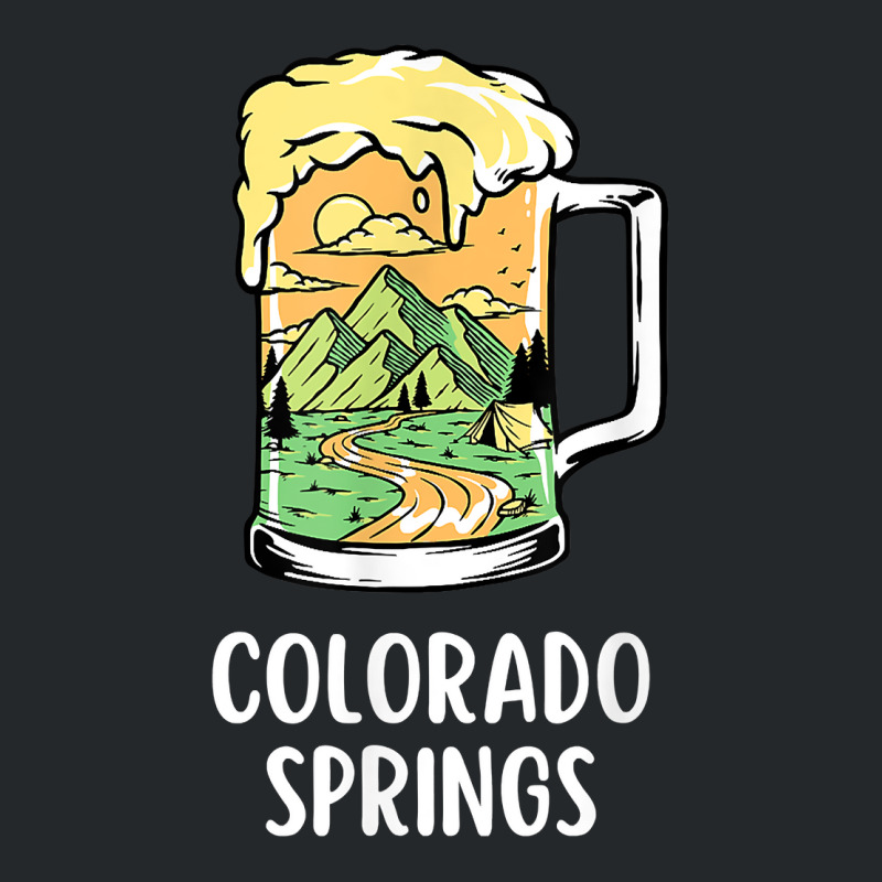 Colorado Springs Mountain Souvenir Reunion For Beer Lovers T Shirt Crewneck Sweatshirt | Artistshot