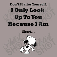 I Only Look Up To You Because I'm Short Vintage Short | Artistshot