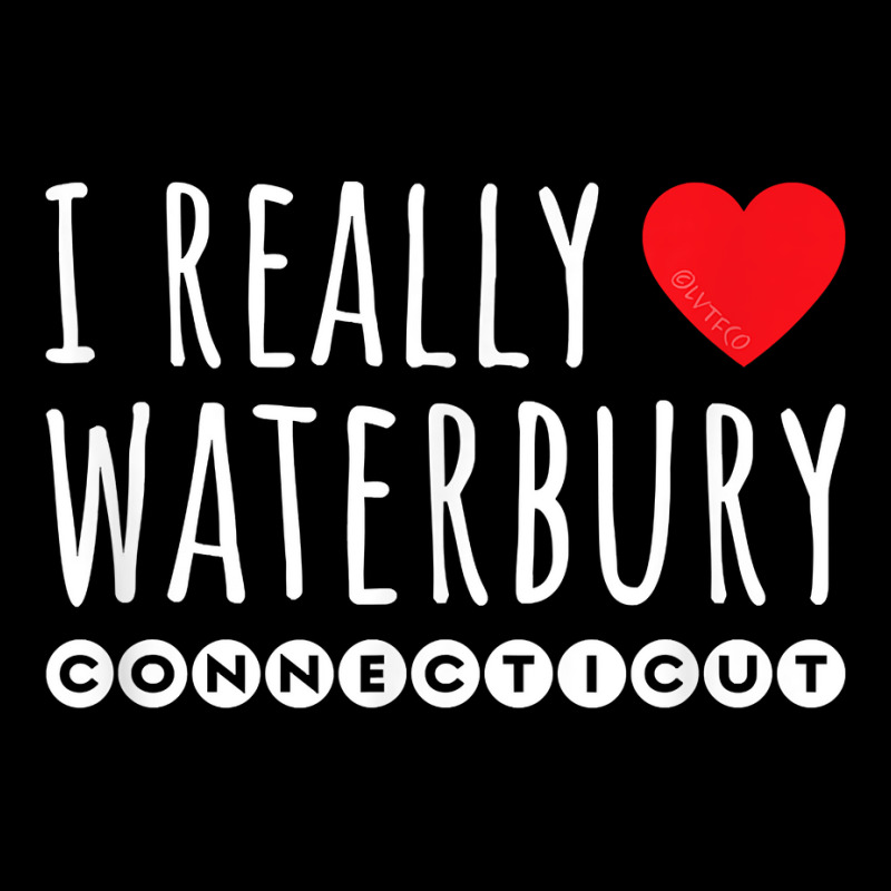 I Really Love (heart) Waterbury Connecticut T Shirt Adjustable Cap by sowleomballoucgp | Artistshot