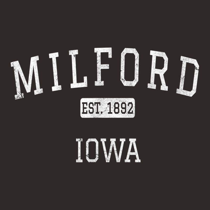 Milford Iowa Story County Ia Vintage T Shirt Racerback Tank by roopeedwrich76 | Artistshot