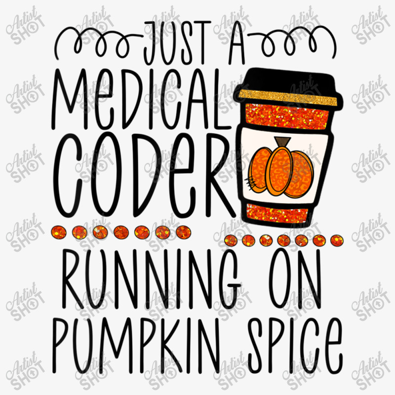 Halloween Fall Pumpkin Spice Medical Coder Coding Ladies Fitted T-Shirt by BuenoBloom | Artistshot