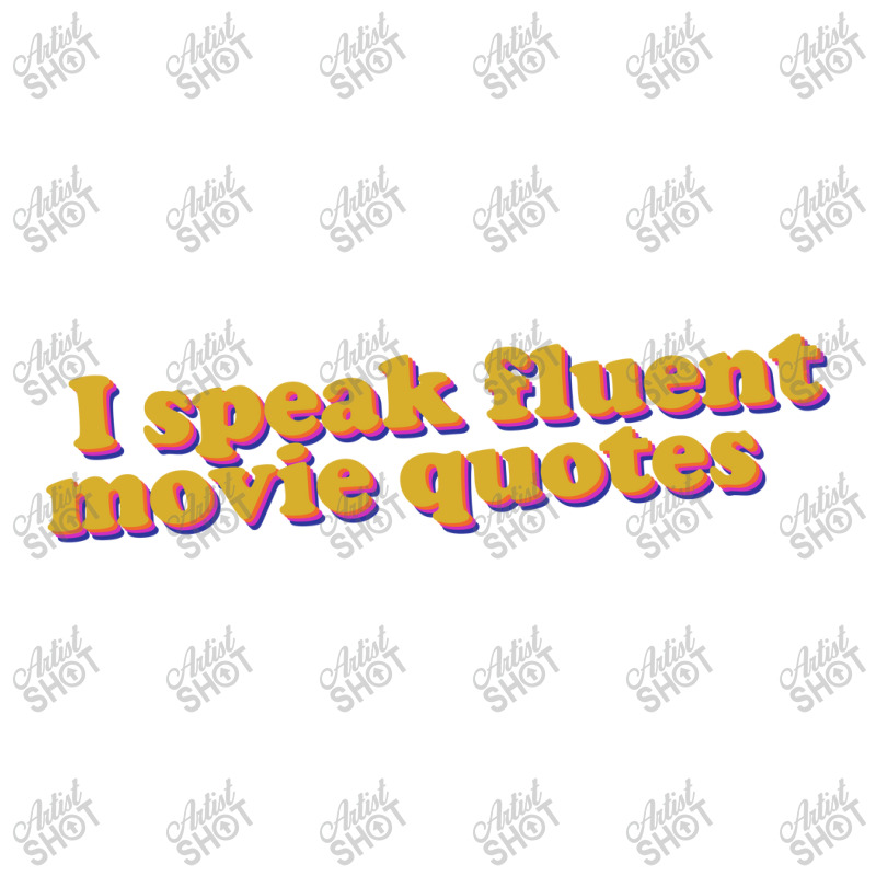 I Speak Fluent Movie Quotes Unisex Hoodie | Artistshot