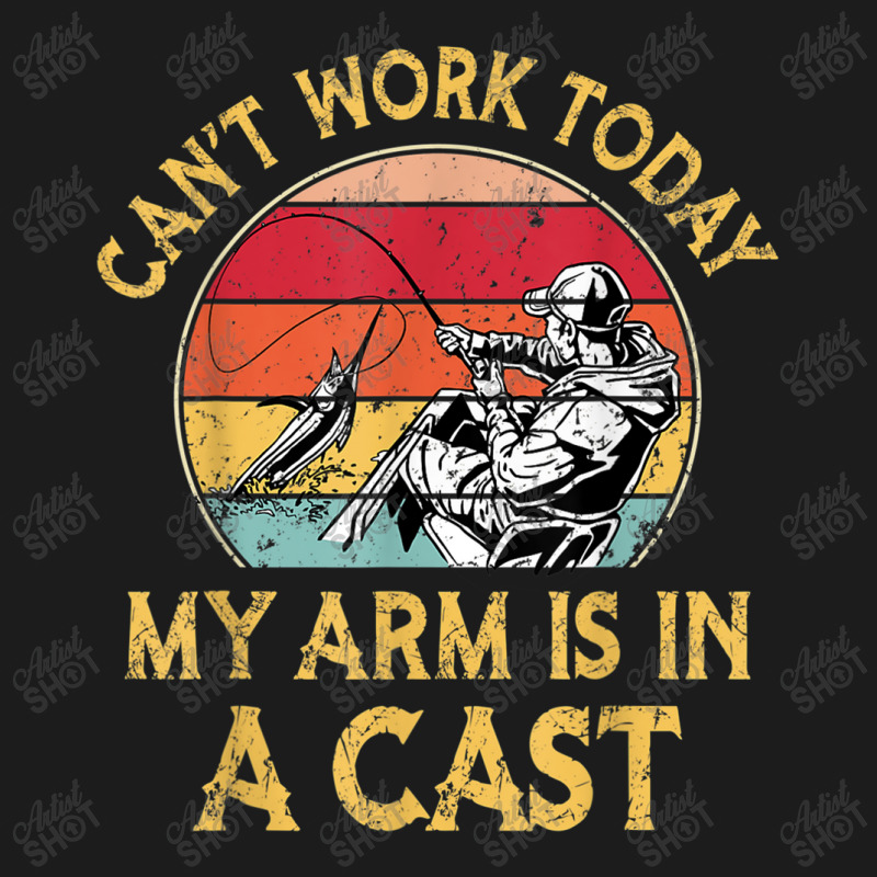 Fisherman, I Can't Work Today My Arm Is In A Cast, Funny T Shirt Copy Hoodie & Jogger Set | Artistshot