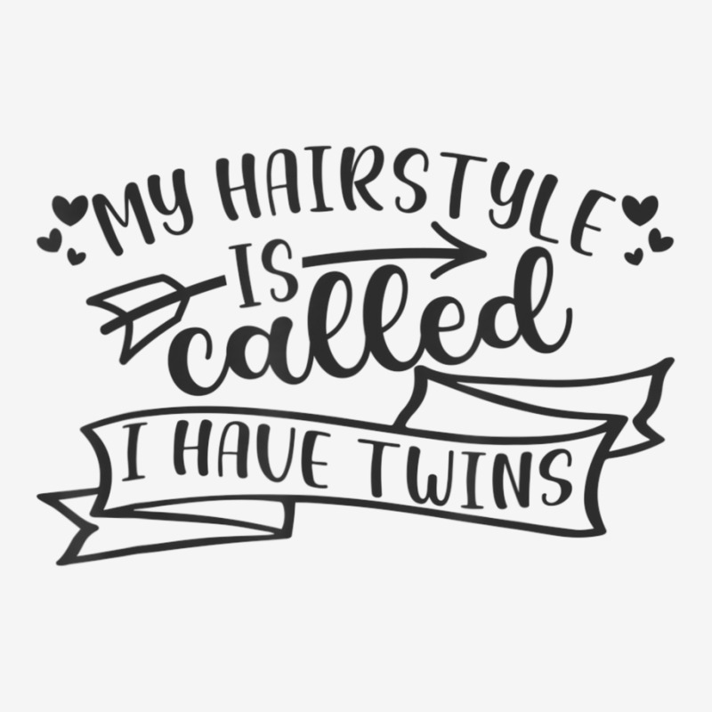 Hairstyle I Have Twins Kids Wife Children Mom Mother Mama Skinny Tumbler by obeilerutevd | Artistshot