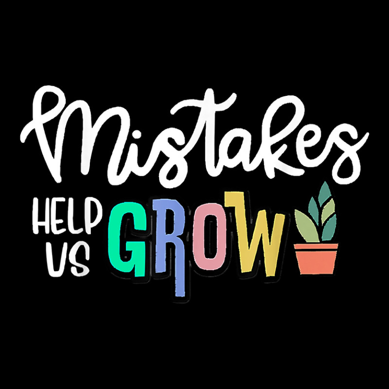 Mistakes Help Us Grow For Teacher And Student Inspiration T Shirt Pocket T-shirt | Artistshot