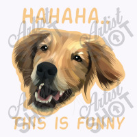 Funny Dog Tank Top | Artistshot