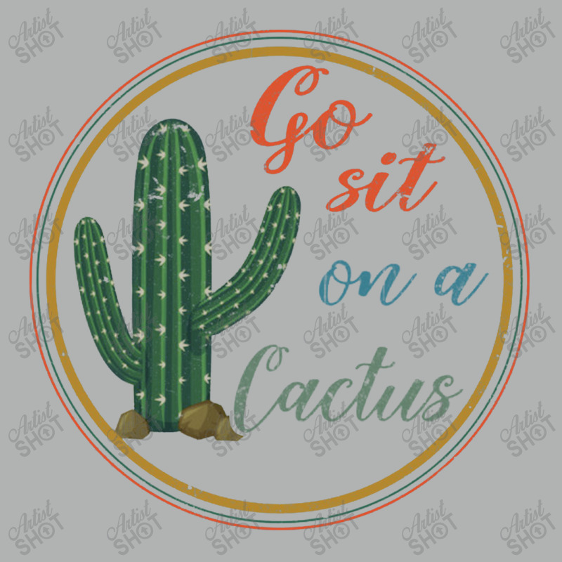 Go Sit On A Cactus Zipper Hoodie | Artistshot