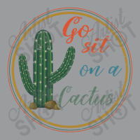 Go Sit On A Cactus Classic T-shirt | Artistshot