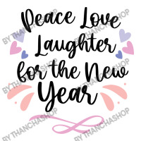 Peace Love Laughter For The New Year Baby Bodysuit | Artistshot