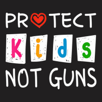 Protect Kids Not Guns Protect Children Stop Gun Violence T-shirt | Artistshot