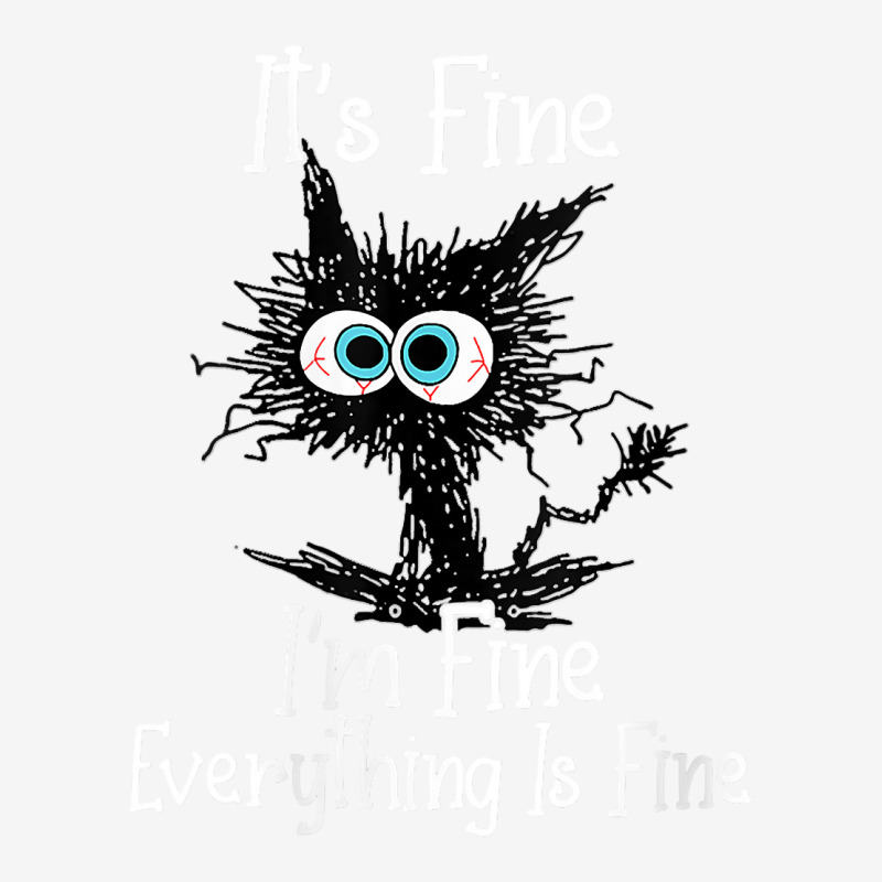 Womens It's Fine I'm Fine Everything Is Fine Funny Cat Black Cat V Nec ...